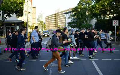 Will You Watch Your Phone While Riding An Electric Scooter?